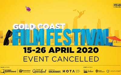 Gold Coast Film Festival 2020 cancelled